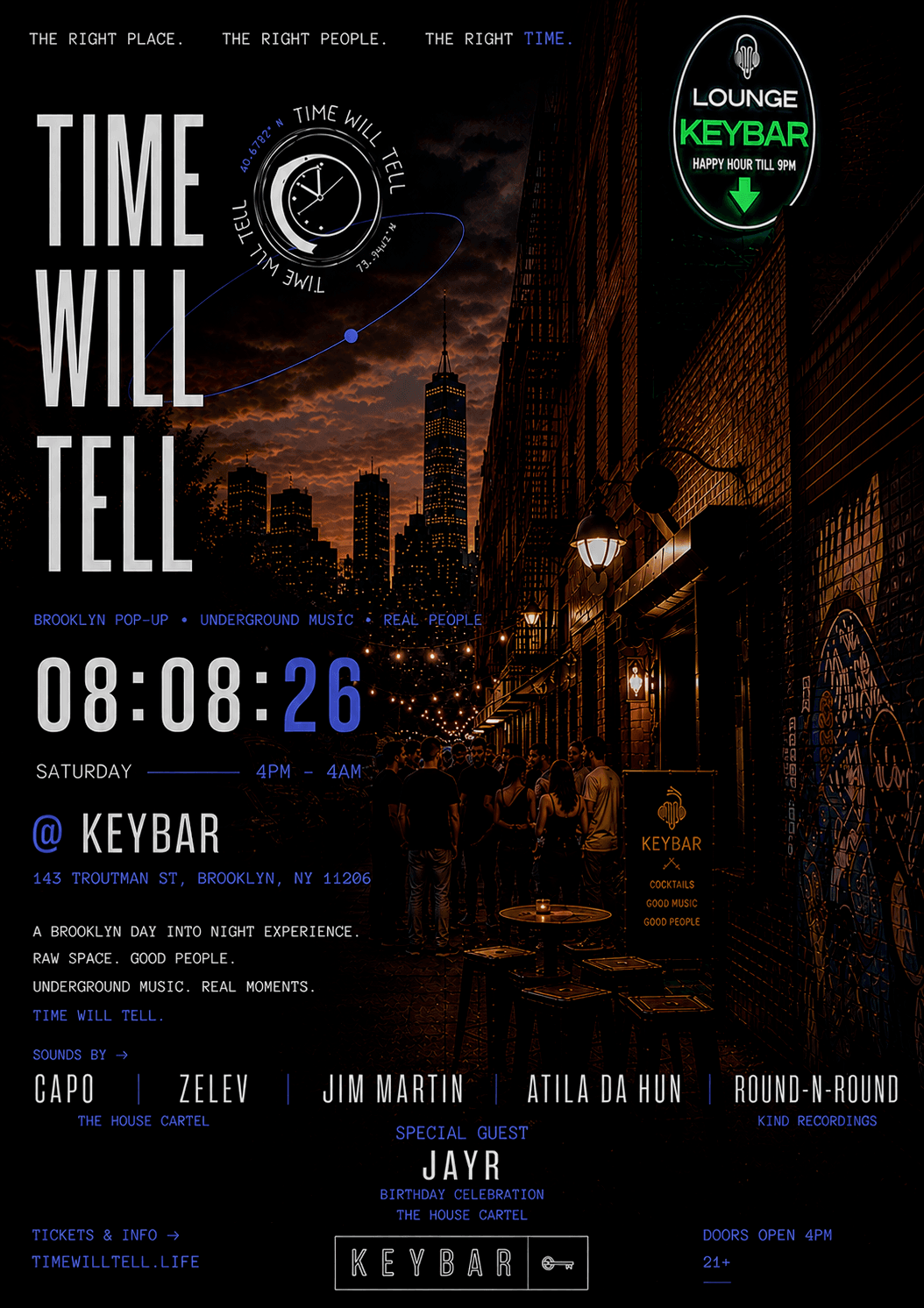 TIME WILL TELL, HOUSE MUSIC FROM 4PM-4AM