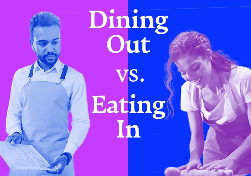 Uptown Showdown Dining Out Vs. Eating In