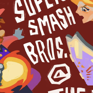 Super Smash Tournament with Cash Prize