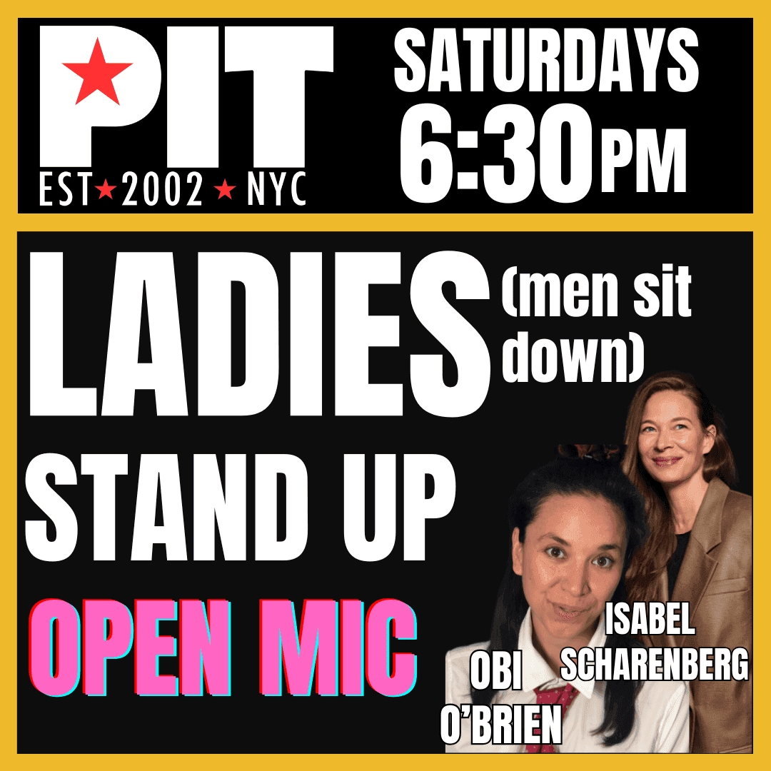 Ladies Stand-Up! (Men Sit Down) Open Mic