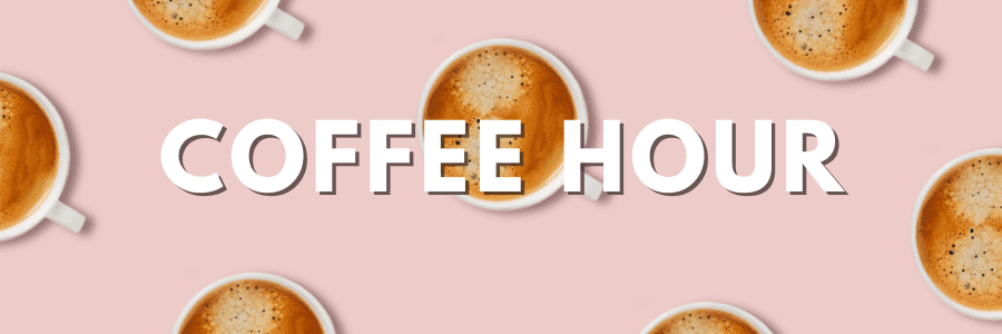 Coffee Hour